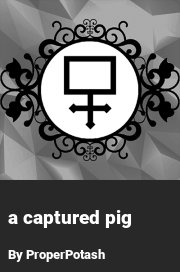 Book cover for A captured pig, a weight gain story by ProperPotash