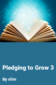 Book cover for Pledging to Grow 3, a weight gain story by Slim