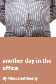 Book cover for Another Day in the Office, a weight gain story by ObsceneObesity