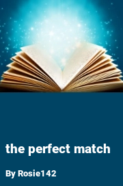 Book cover for The Perfect Match, a weight gain story by Rosie142