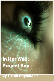 Book cover for In Her Web: Project Boy, a weight gain story by Herocomplex247