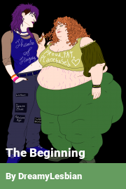 Book cover for The Beginning, a weight gain story by DreamyLesbian