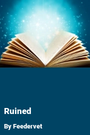 Book cover for Ruined, a weight gain story by Feedervet