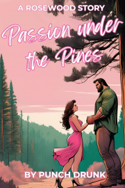 Book cover for Passion Under the Pines, a weight gain story by PunchDrunk