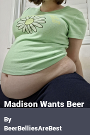 Book cover for Madison Wants Beer, a weight gain story by BeerBelliesAreBest