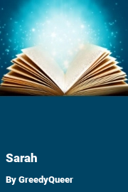 Book cover for Sarah, a weight gain story by GreedyQueer