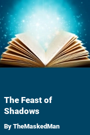 Book cover for The Feast of Shadows, a weight gain story by TheMaskedMan