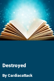 Book cover for Destroyed, a weight gain story by Cardiacattack