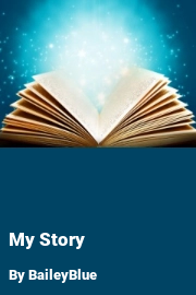 Book cover for My Story, a weight gain story by BaileyBlue