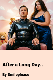 Book cover for After a Long Day.., a weight gain story by Smileplease