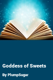 Book cover for Goddess of Sweets, a weight gain story by PlumpSugar