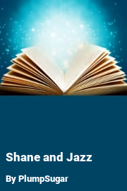 Book cover for Shane and Jazz, a weight gain story by PlumpSugar