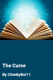 Book cover for The Curse, a weight gain story by ChonkyBoi11