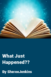 Book cover for What Just Happened??, a weight gain story by ShereeJenkins