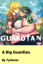Book cover for A Big Guardian., a weight gain story by TySeven