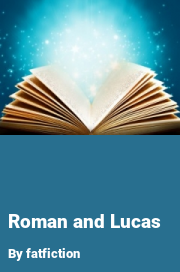 Book cover for Roman and lucas, a weight gain story by Fatfiction