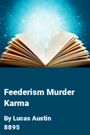 Book cover for Feederism Murder Karma, a weight gain story by Lucas Austin 8895