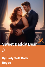 Book cover for Sweet Daddy Bear ;), a weight gain story by Lady Soft Rolls Royce