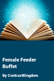 Book cover for Female Feeder Buffet, a weight gain story by ContrastKingdom