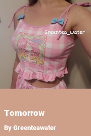 Book cover for Tomorrow, a weight gain story by Greenteawater