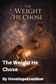 Book cover for The Weight He Chose, a weight gain story by HaveHopeEvenNow