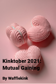 Book cover for Kinktober 2021: Mutual Gaining, a weight gain story by Wafflekink