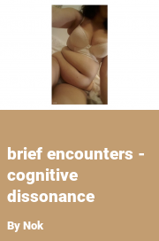 Book cover for Brief encounters - cognitive dissonance, a weight gain story by Nok