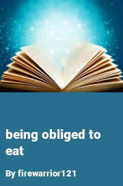Book cover for Being obliged to eat, a weight gain story by FatAdvocateFA