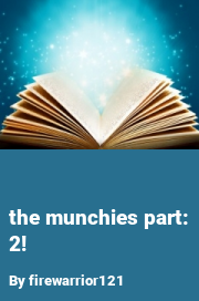 Book cover for The munchies part: 2!, a weight gain story by FatAdvocateFA