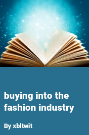 Book cover for Buying into the fashion industry, a weight gain story by Xbltwit