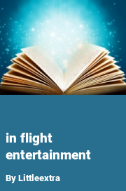 Book cover for In flight entertainment, a weight gain story by Littleextra